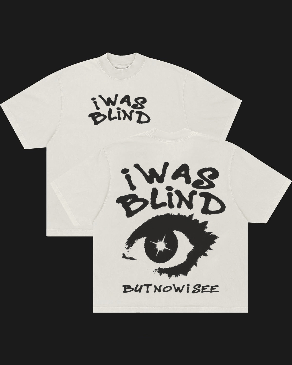 I Was Blind White Tee