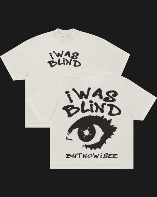 I Was Blind White Tee